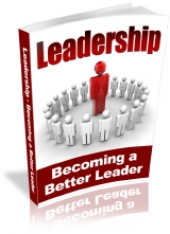 Leadership - Becoming A Better Leader