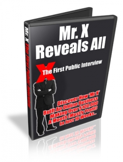 Mr. X Reveals All First Ever Interview