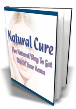 Natural Cure The Natural Way To Get Rid Of Your Acme