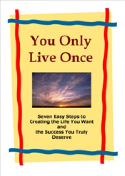 You Only Live Once
