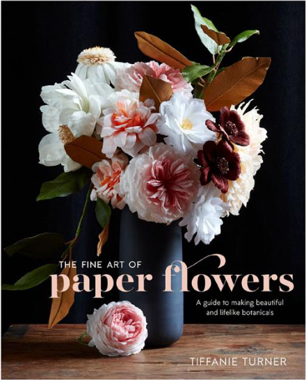 The Fine Art of Paper Flowers